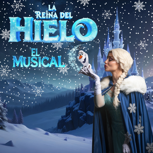 LA REINA DEL HIELO-EL MUSICAL 2025